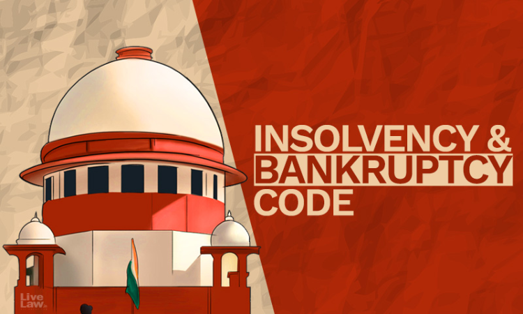 750x450 388616 insolvency and bankruptcy code and sc